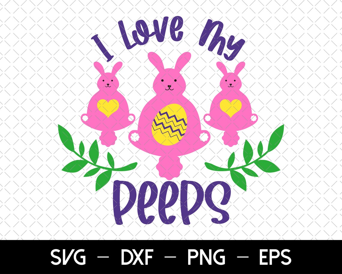 Download I Love My Peeps svg Teacher Easter svg Easter Cut Files | Etsy