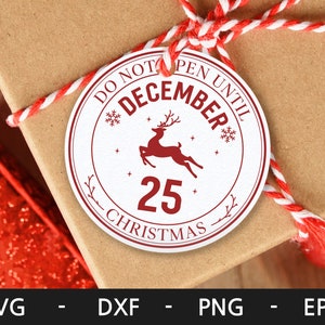 Do not open until christmas tag SVG, Do not open until SVG, Christmas tag SVG, Do not open until December 25, dxf, png, eps, svg file