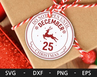 Do not open until christmas tag SVG, Do not open until SVG, Christmas tag SVG, Do not open until December 25, dxf, png, eps, svg file