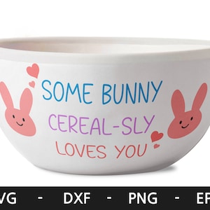 Some Bunny Cereal-sly Loves you svg、Happy Easter svg、Easter Bunny svg、Easter svg、Bunny svg、cricut 用の svg ファイル