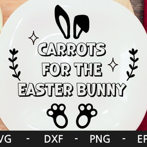 Carrots for the Easter Bunny svg, easter treat svg,easter svg,plate svg,Carrot svg,bunny ears svg,bunny plate svg,svg files for cricut