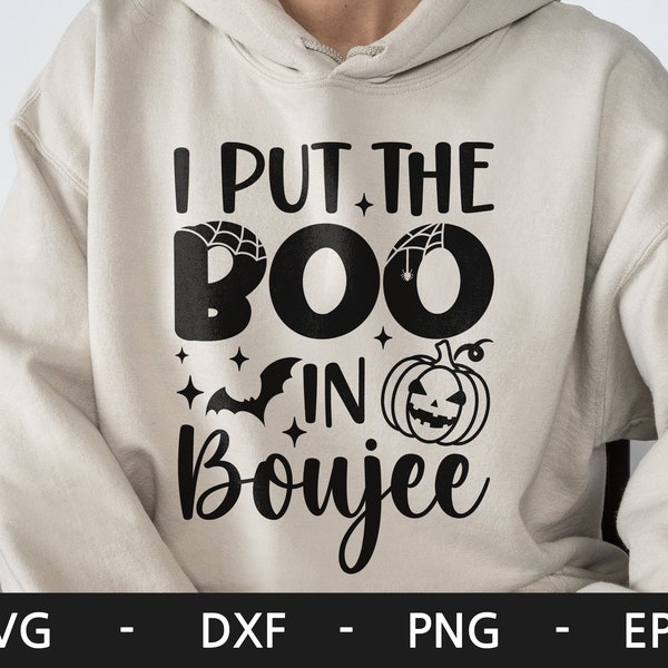 Put the Boo in Boujee svg, Halloween svg, Halloween Shirt, Pumpkin svg, Witch Shirt, Witch svg, dxf, png, eps, svg file for cricut