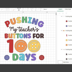 Pode incluir: Um design colorido para uma celebra&ccedil;&atilde;o de 100 dias de escola. O texto diz "Pushing My Teacher's Buttons for 100 Days". O design apresenta letras e bot&otilde;es arco-&iacute;ris.
