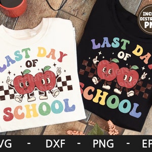 Letzter Tag der Schule svg, Schulabschluss, letzter Tag der Schule Shirt, Lehrer, Sommer, Retro Charakter, dxf, png, eps, svg Dateien für Cricut