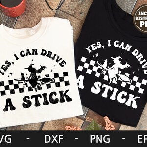 Sí, puedo conducir un palo svg, camisa de Halloween, Retro svg, Spooky svg, Funny Quote svg, dxf, png, eps, archivos svg para cricut