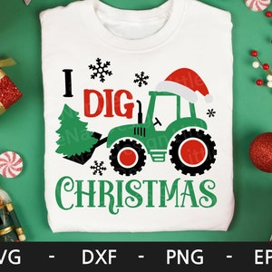 I Dig Weihnachten Svg, Traktor svg, Happy Christmas Svg, Junge Weihnachten Svg, Kid's shirt, svg, dxf, png, eps, svg