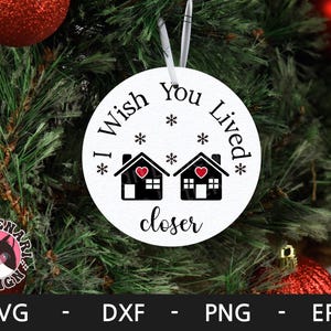 Ojalá vivieras más cerca svg, adorno navideño svg, mejor amigo svg, feliz navidad svg, dxf, png, eps, archivos svg para cricut