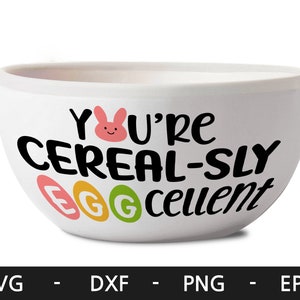 あなたはシリアルの賢い卵の素晴らしいSVG、ハッピーイースターSVG、イースターバニーSVG、イースターSVG、バニーSVG、シリアルボウル、cricut用のSVGファイルです