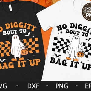 No Diggity Bout To Bag It Up svg, chemise Halloween, Retro svg, Ghost svg, Spooky svg, dxf, png, eps, fichiers svg pour cricut