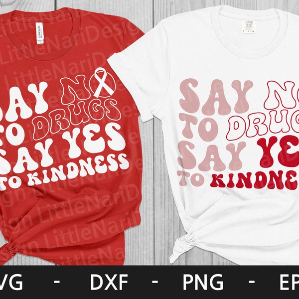 Say No to Drugs Say Yes to Kindness svg, Red Ribbon Week svg Png, Drug Free svg, Red Ribbon Week Awareness svg, svg files for cricut