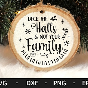 Decora los pasillos y no tu familia svg, Adornos navideños svg, Decora los pasillos svg, Navidad divertida, dxf, png, eps, archivos svg para cricut