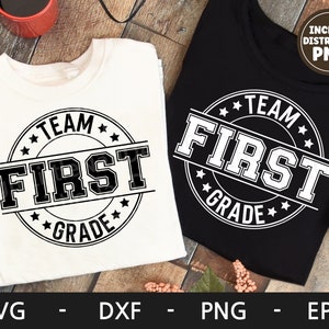 Team erste Klasse svg, erster Tag der Schule svg, zurück in die Schule svg, Lehrer Shirt, erste Klasse Shirt, Dxf, Png, Eps, svg-Dateien für Cricut