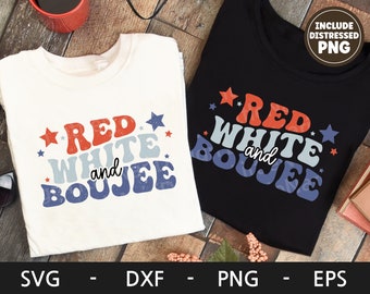 Red White and Boujee svg, America svg, 4th of july svg, Retro svg, Retro svg, dxf, png, eps, svg files for cricut