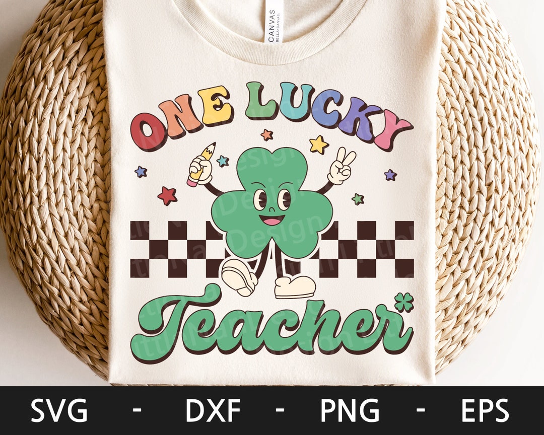 One Lucky Teacher Svg St Patrick Day Svg Shamrock Svg St - Etsy