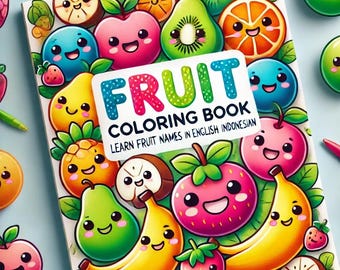Fruit Coloring Book for Kids: English & Indonesian Learning
