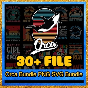 Combo 30 Orca SVG Bundle, Killer Whale SVG, Killer Whale Clipart, Cut Files For Silhouette, Files for Cricut, Vector, Design, Orca Svg, Png