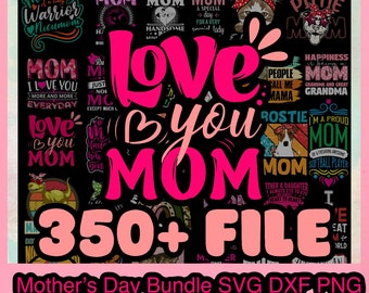 Mother's Day SVG Bundle, Mom Life Graphics (350+ File)