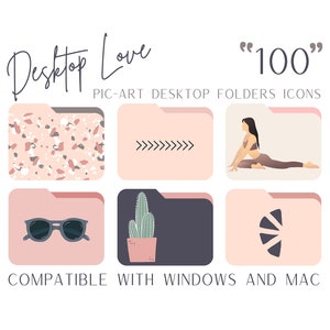 May include: A set of 100 desktop folder icons featuring a variety of designs, including a terrazzo pattern, a cactus in a pot, sunglasses, a geometric shape, and a woman doing yoga. The text "Desktop Love" and "100" are also included in the image. The icons are compatible with Windows and Mac.