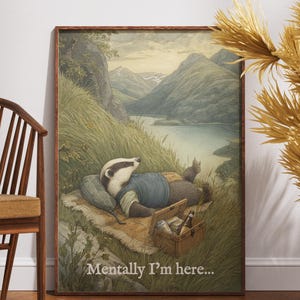 Mentally I&#39;m Here 2 - Vintage Novelty Woodland Wall Art - Illustration book style - Cute Chill Artwork - Wind in the Willows Inspired