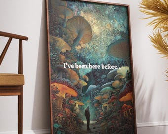 Puede incluir: Impresión artística enmarcada que representa un paisaje surrealista de setas coloridas en un entorno forestal. La obra incluye una figura caminando por un sendero y el texto "I've been here before". El marco es de color marrón oscuro.