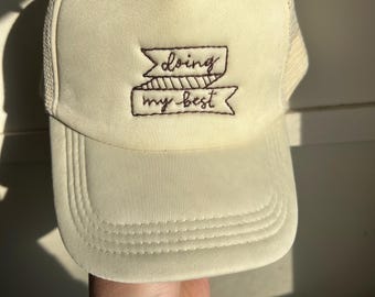 Hand Embroidered Hat - Doing My Best Double Banner (Sarcastic Humor, Funny Gift, Motivational Gift, Gift for Friend, Ironic Present)
