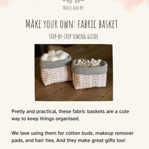 May include: Two fabric baskets with a pink and white chevron pattern and gray trim. The text "MAKE YOUR OWN: FABRIC BASKET" and "STEP-BY-STEP SEWING GUIDE" are displayed above the baskets. The baskets are filled with cotton swabs and other items.