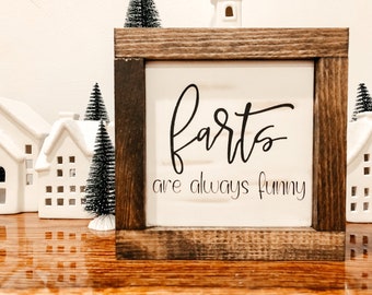 Farts Are Always Funny Sign, Funny Bathroom Sign, Farmhouse Bathroom Sign, Humorous Bathroom Sign, Humorous Sign, Housewarming Gift