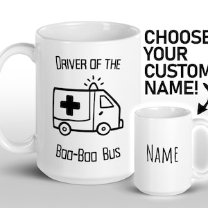 Personalized Paramedic Mug || Driver of the Boo-Boo Bus, Ambulance Driver Coffee Cup, Paramedic Gifts, Mug for EMT, EMT Gifts, EMS