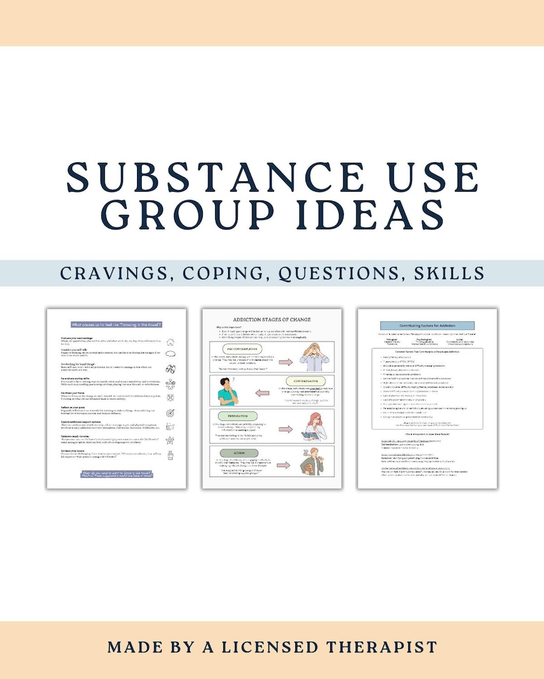 May include: A digital document titled SUBSTANCE USE GROUP IDEAS: CRAVINGS, COPING, QUESTIONS, SKILLS. It displays three informational pages featuring text, icons, and illustrations about addiction stages of change and contributing factors.