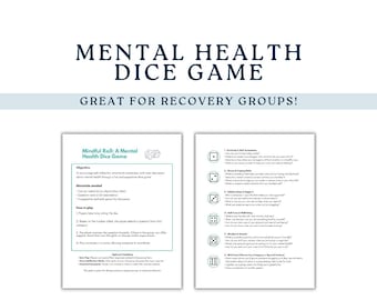 May include: A mental health dice game printable set featuring two white pages with black text. The first page outlines game objectives, materials, and instructions. The second page lists six numbered categories with corresponding discussion questions.