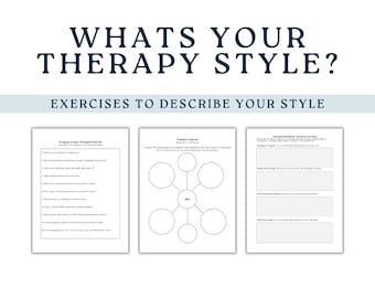 May include: A digital document titled WHATS YOUR THERAPY STYLE? EXERCISES TO DESCRIBE YOUR STYLE, featuring three white worksheets. One page lists questions, another shows a central circle connected to six outer circles, and the third has text boxes.