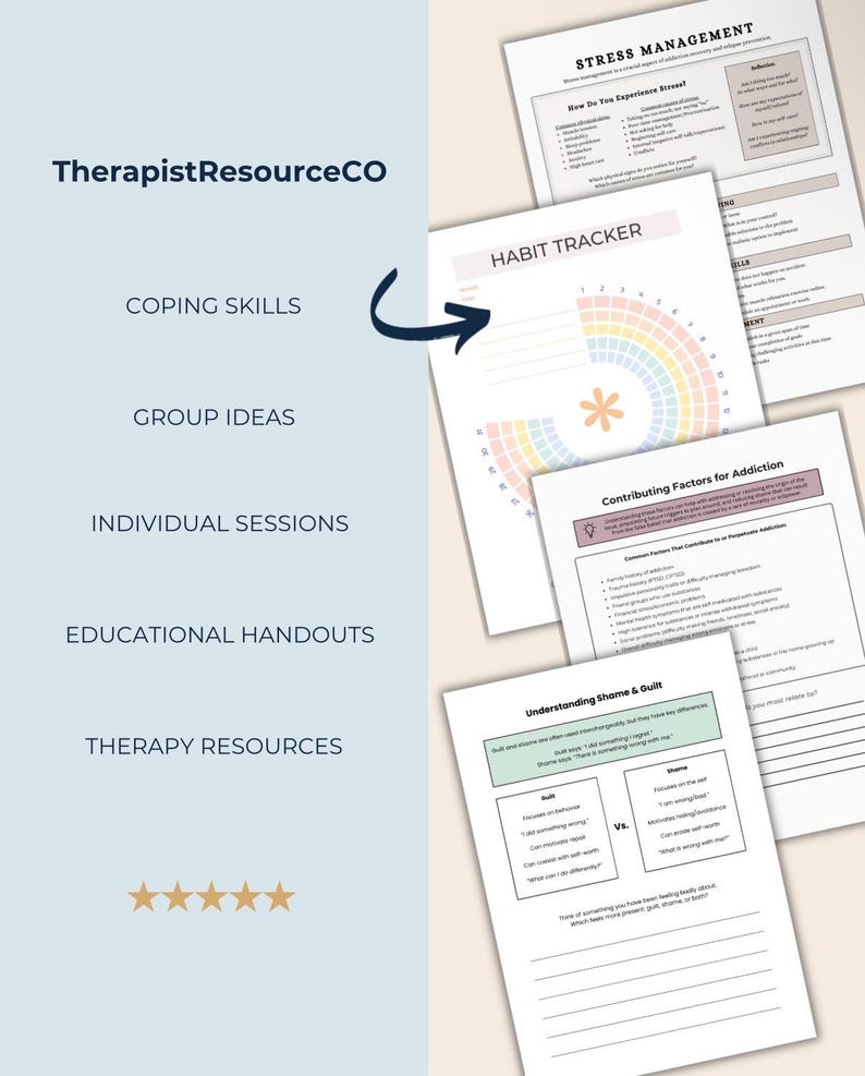 May include: A collection of white paper therapy resource handouts featuring titles such as Stress Management, Habit Tracker, Contributing Factors for Addiction, and Understanding Shame & Guilt. The text TherapistResourceCO is visible on the left side.