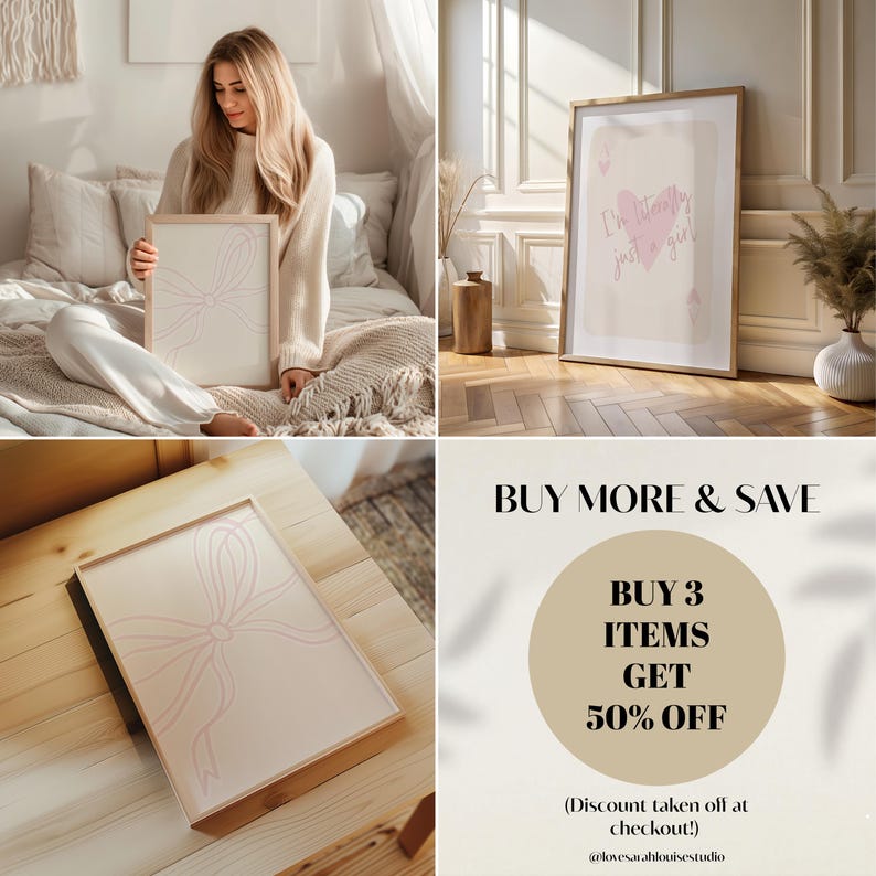 May include: A framed print featuring a light pink bow design in a light wood frame. Another framed print displays the text "I'm literally just a girl!" The image also includes a promotional graphic with the text "Buy 3 items get 50% off".