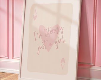 I'm literally just a girl print, Girly Wall Art, Playing Card Print, Bedroom Wall Art, Ace Card Poster, Trendy, Coquette Art, Aesthetic Pink
