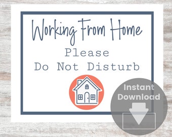 Working From Home | Do not Disturb | Printable Sign | Door Sign | Office Sign | 11 x 8.5in