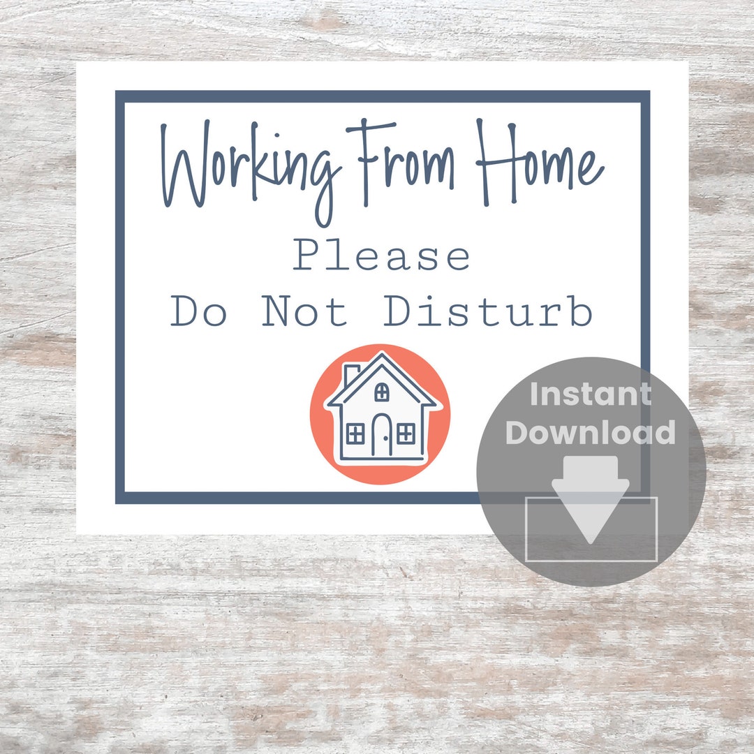 Working From Home Do Not Disturb Printable Sign Door Sign Office Sign