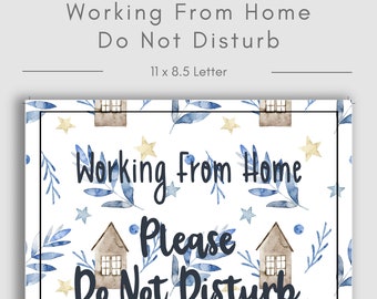 Working From Home | Do not Disturb | Printable Sign | Door Sign | Office Sign | 11 x 8.5in