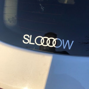 Slow AUDI Sticker 