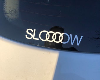 Slow AUDI Sticker