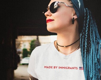 Made By Immigrants Flag Unisex Comfy T-Shirt | Immigrants Shirt | Social Justice Shirt | Black Lives Matter Shirt | Anti-Racism Shirt | BLM