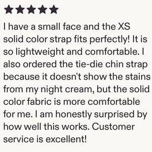 May include: A customer review with a five-star rating. The text mentions a solid color strap that fits perfectly, is lightweight and comfortable. The reviewer also ordered a tie-dye chin strap.