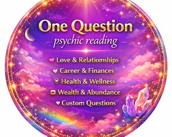 One Question Psychic Reading, Love, Career, Life Insight