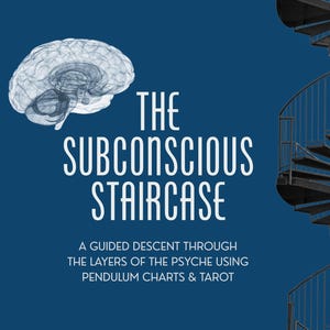 May include: A blue graphic poster featuring a white wireframe brain illustration, a black spiral staircase, and the text: THE SUBCONSCIOUS STAIRCASE, A GUIDED DESCENT THROUGH THE LAYERS OF THE PSYCHE USING PENDULUM CHARTS & TAROT, THE RECKONING CO.