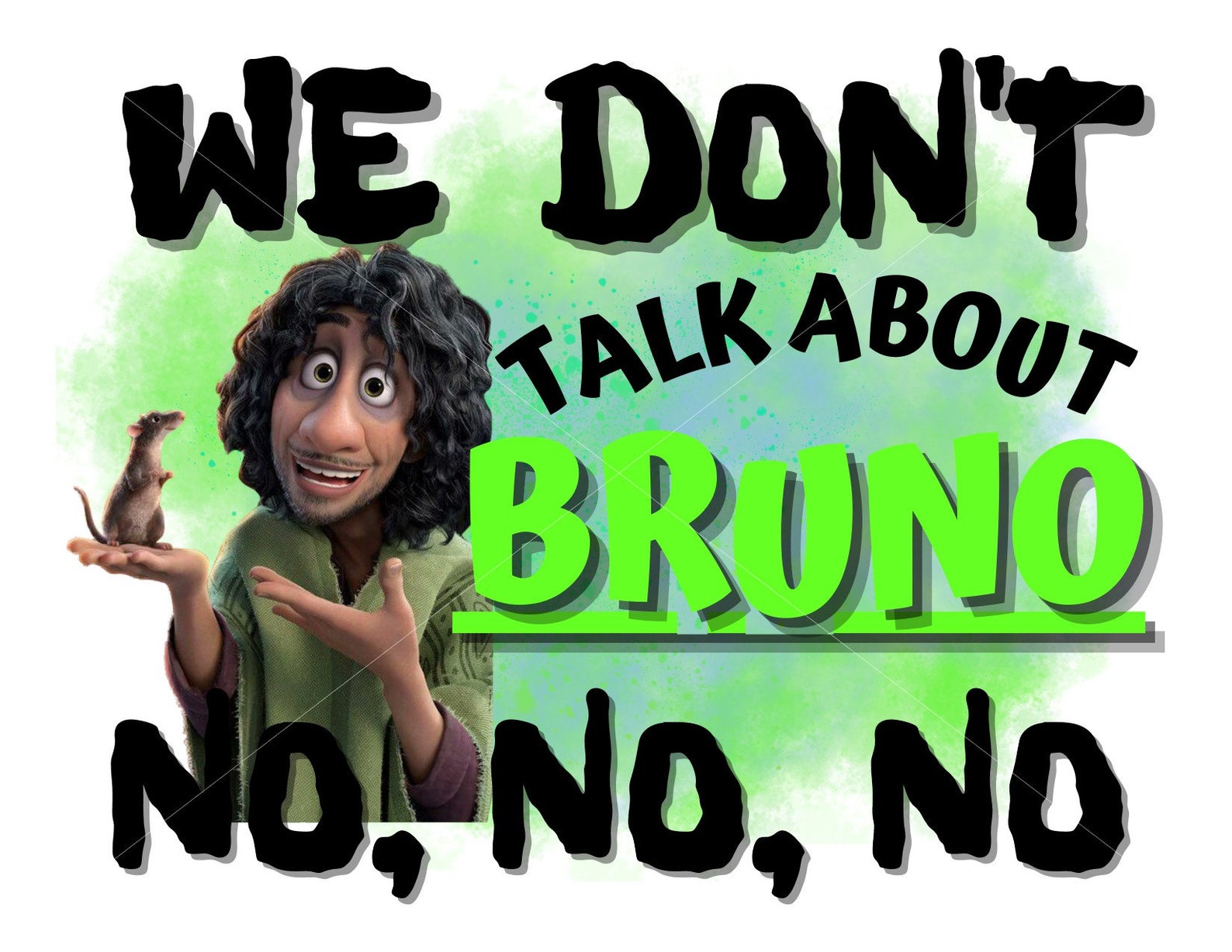 We Dont Talk About Bruno No No No Encanto Digital Etsy