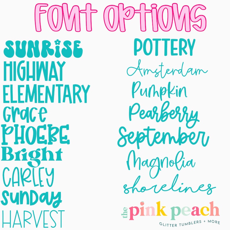 Puede incluir: Un fondo blanco muestra una variedad de opciones de fuente en color turquesa y rosa. El texto "Font Options" est&aacute; en rosa, y los nombres de las fuentes est&aacute;n en color turquesa. Las palabras "the pink peach" est&aacute;n en la parte inferior, con "Glitter Tumblers + More" debajo.