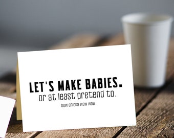 Instant Download | Printable "Let's Make Babies" Greeting Card  Funny/Valentines Day/Anniversary/Love