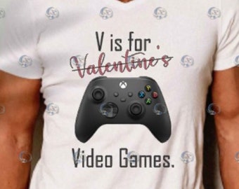May include: White V-neck t-shirt with the text "V is for Valentine's Video Games." and a black Xbox controller graphic.
