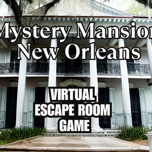 Può includere: Una villa bianca con colonne e un balcone, con il testo "Mystery Mansion New Orleans VIRTUAL ESCAPE ROOM GAME" sovrapposto all'immagine.