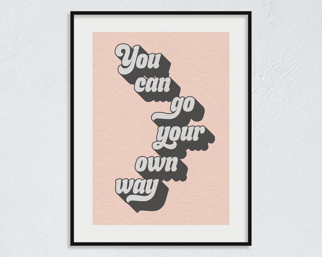 You Can Go Your Own Way Fleetwood Mac Retro Style Art Print Etsy UK