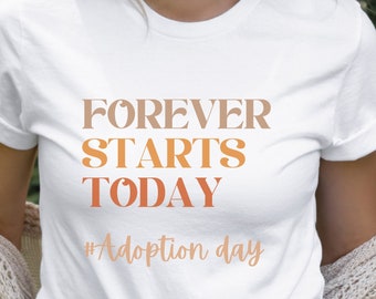 Bijpassende familie-T-shirts voor adoptiedag: voor altijd begint vandaag